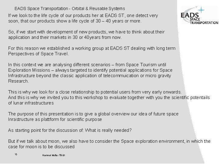 EADS Space Transportation - Orbital & Reusable Systems If we look to the life