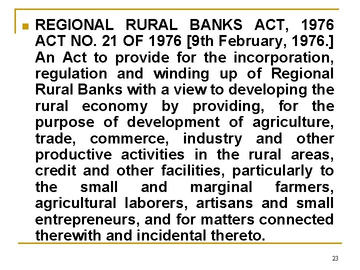 n REGIONAL RURAL BANKS ACT, 1976 ACT NO. 21 OF 1976 [9 th February,