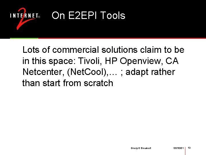 On E 2 EPI Tools Lots of commercial solutions claim to be in this