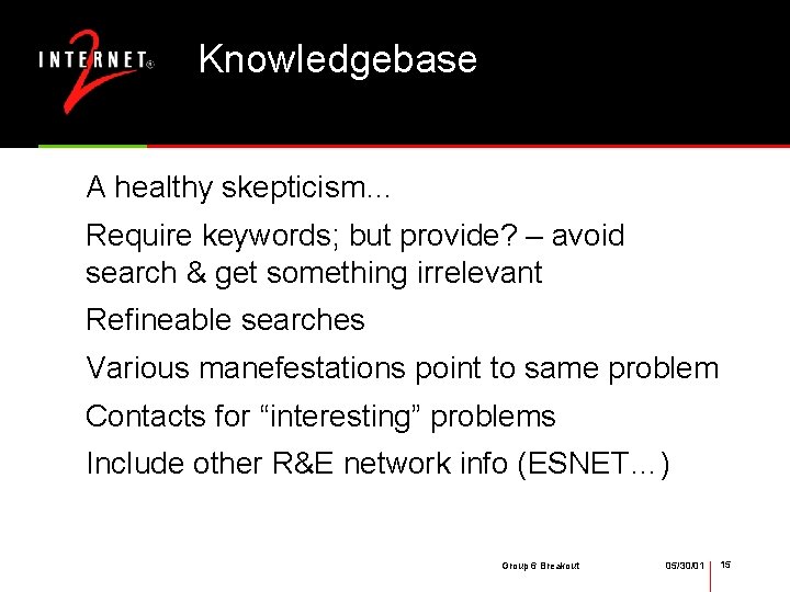 Knowledgebase A healthy skepticism… Require keywords; but provide? – avoid search & get something