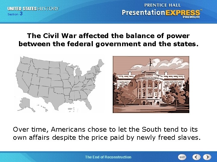 Chapter Section 3 25 Section 1 The Civil War affected the balance of power