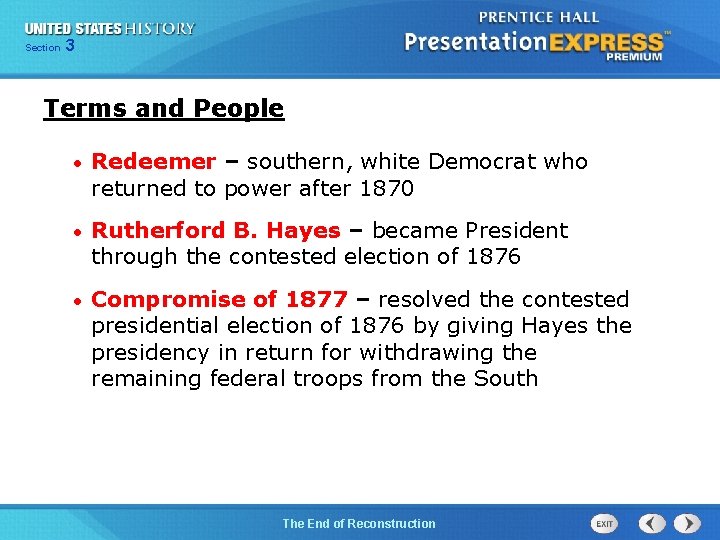 Chapter Section 3 25 Section 1 Terms and People • Redeemer – southern, white