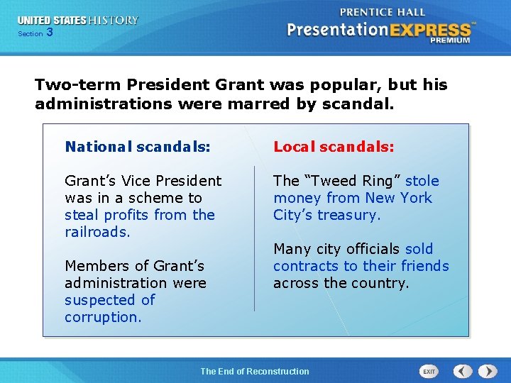 Chapter Section 3 25 Section 1 Two-term President Grant was popular, but his administrations