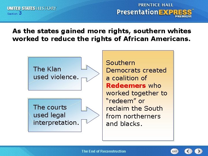 Chapter Section 3 25 Section 1 As the states gained more rights, southern whites