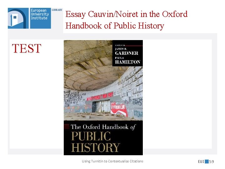 Essay Cauvin/Noiret in the Oxford Handbook of Public History TEST Using Turnitin to Contextualize