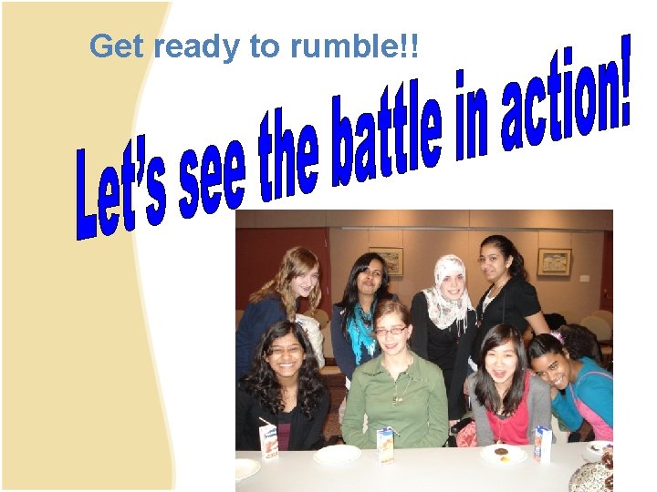 Get ready to rumble!! 