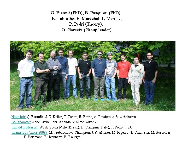 G. Bismut (Ph. D), B. Pasquiou (Ph. D) B. Laburthe, E. Maréchal, L. Vernac, G. Bismut (Ph. D), B. Pasquiou (Ph. D) B. Laburthe, E. Maréchal, L. Vernac,