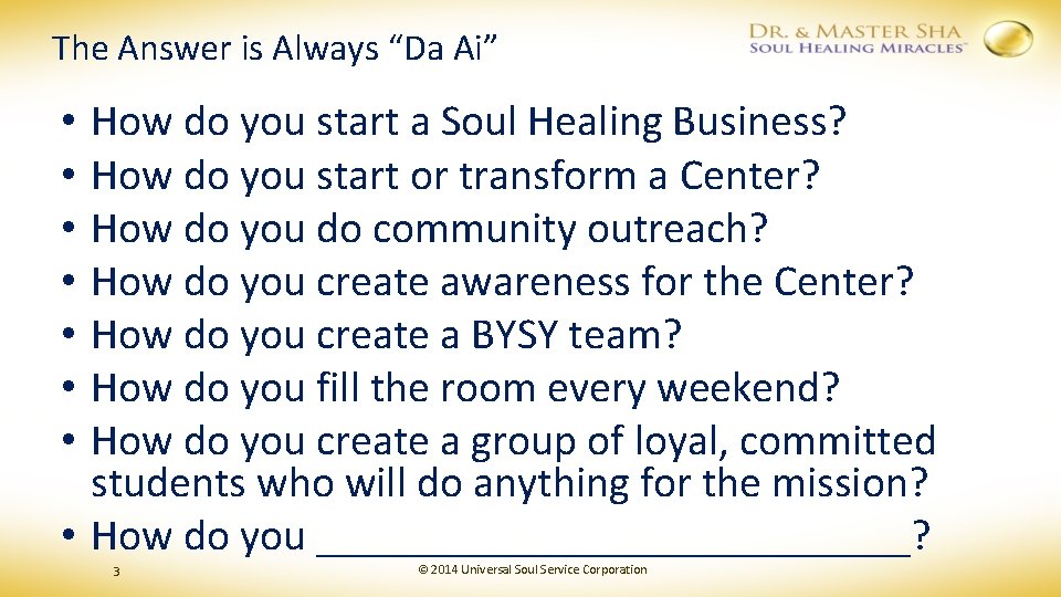 The Answer is Always “Da Ai” How do you start a Soul Healing Business?