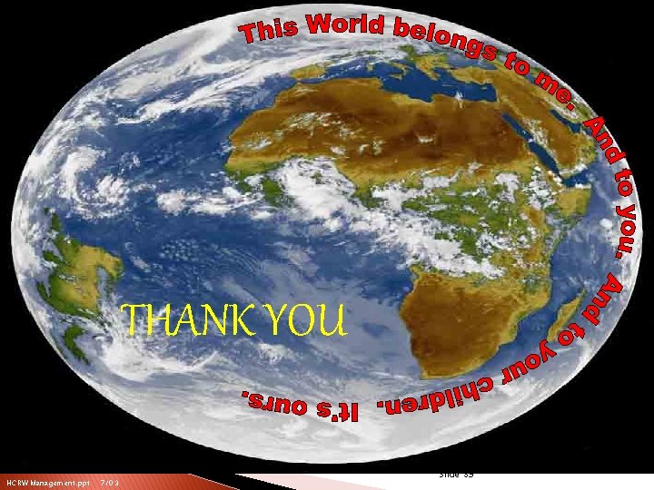 THANK YOU HCRW Management. ppt 7/03 Slide 39 