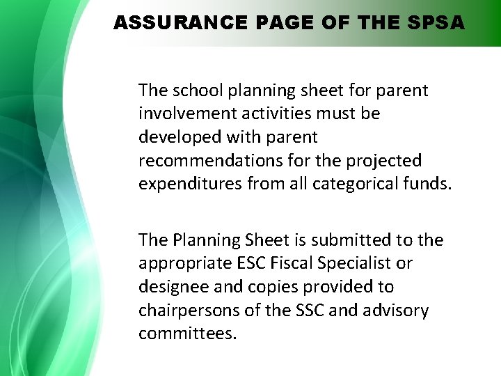 ASSURANCE PAGE OF THE SPSA The school planning sheet for parent involvement activities must