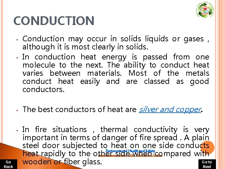 CONDUCTION • • Go Back Conduction may occur in solids liquids or gases , CONDUCTION • • Go Back Conduction may occur in solids liquids or gases ,