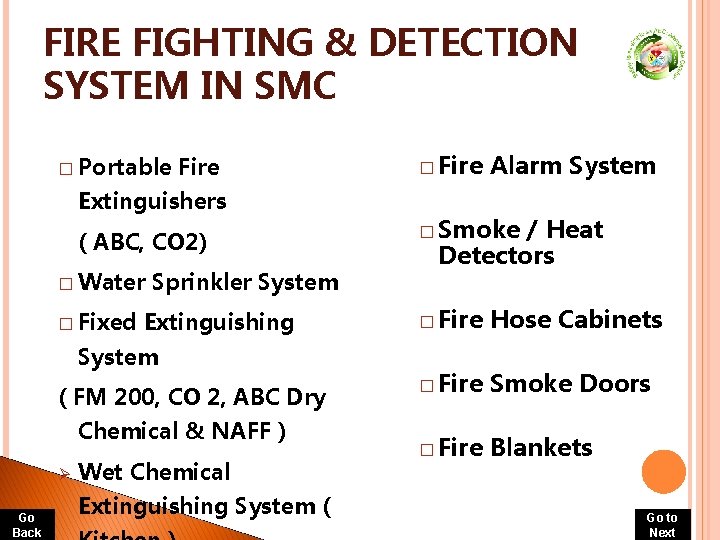 FIRE FIGHTING & DETECTION SYSTEM IN SMC � Portable Fire Extinguishers ( ABC, CO FIRE FIGHTING & DETECTION SYSTEM IN SMC � Portable Fire Extinguishers ( ABC, CO