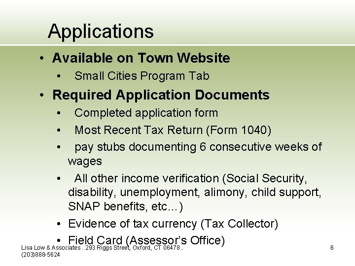 Applications • Available on Town Website • Small Cities Program Tab • Required Application