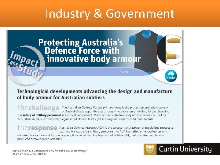 Industry & Government Curtin University is a trademark of Curtin University of Technology CRICOS