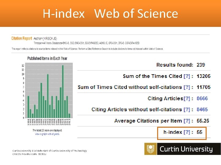 H-index Web of Science H-index - Web of Science Curtin University is a trademark
