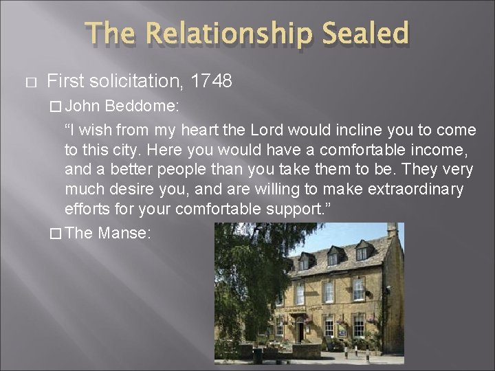 The Relationship Sealed � First solicitation, 1748 � John Beddome: “I wish from my
