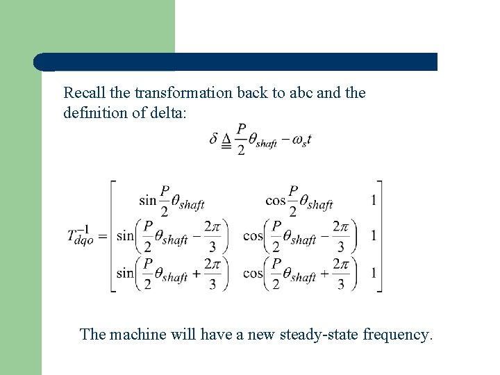 Recall the transformation back to abc and the definition of delta: The machine will