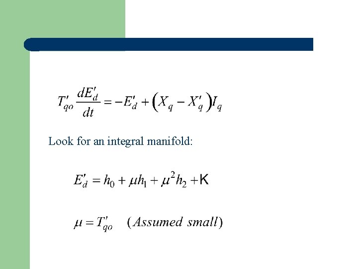 Look for an integral manifold: 