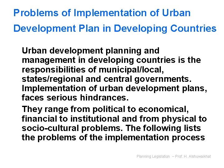 Problems of Implementation of Urban Development Plan in Developing Countries Urban development planning and