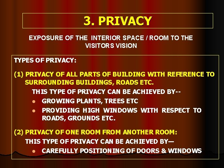 3. PRIVACY EXPOSURE OF THE INTERIOR SPACE / ROOM TO THE VISITORS VISION TYPES