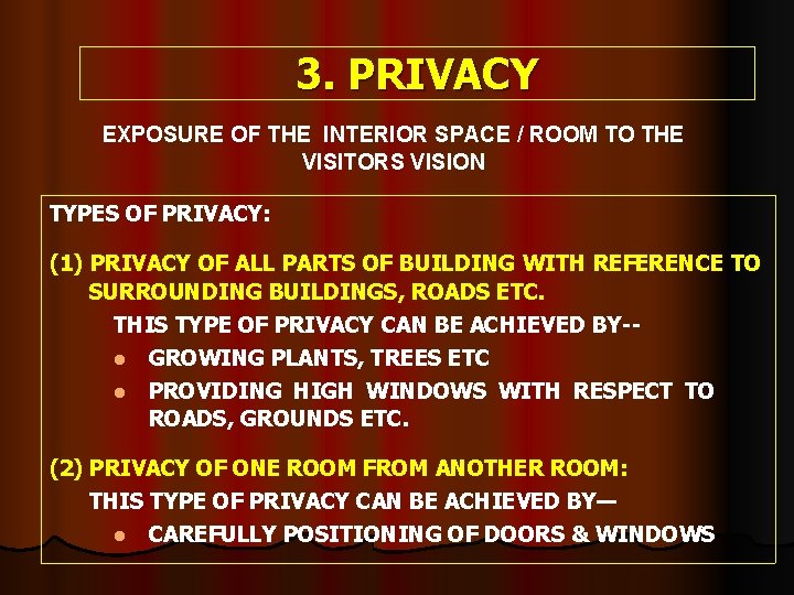 3. PRIVACY EXPOSURE OF THE INTERIOR SPACE / ROOM TO THE VISITORS VISION TYPES