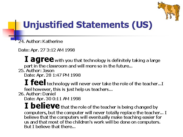 Unjustified Statements (US) 24. Author: Katherine Date: Apr. 27 3: 12 AM 1998 I