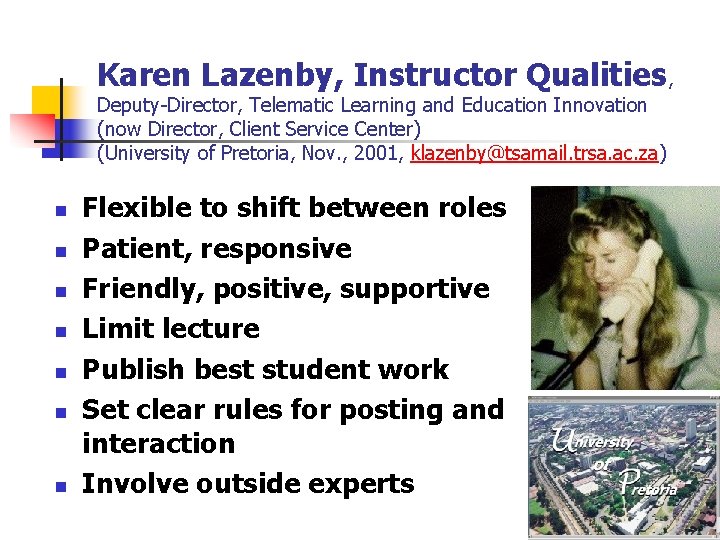Karen Lazenby, Instructor Qualities, Deputy-Director, Telematic Learning and Education Innovation (now Director, Client Service