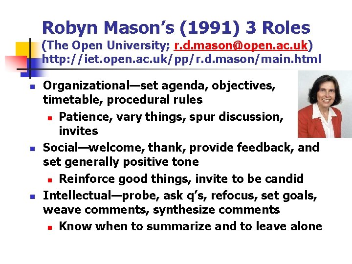 Robyn Mason’s (1991) 3 Roles (The Open University; r. d. mason@open. ac. uk) http: