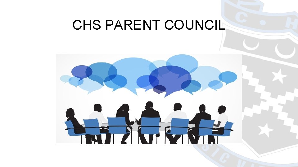 CHS PARENT COUNCIL 