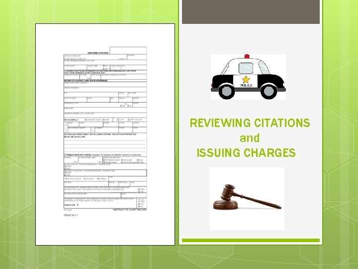REVIEWING CITATIONS and ISSUING CHARGES 