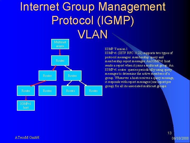 Internet Group Management Protocol (IGMP) VLAN Multicast source IGMP Version 1 IGMPv 1 (IETF