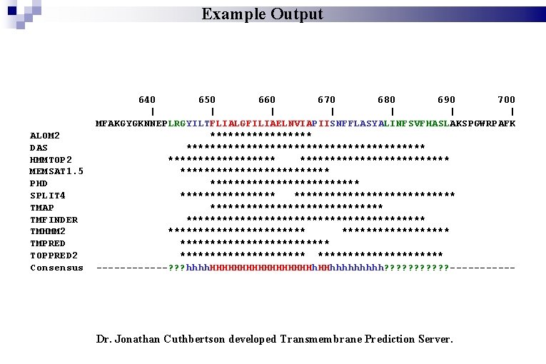 Example Output ALOM 2 DAS HMMTOP 2 MEMSAT 1. 5 PHD SPLIT 4 TMAP