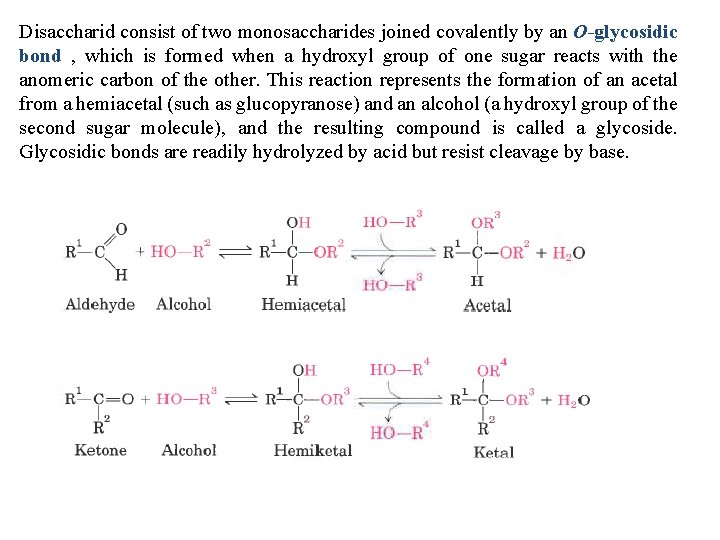 Disaccharid consist of two monosaccharides joined covalently by an O glycosidic bond , which