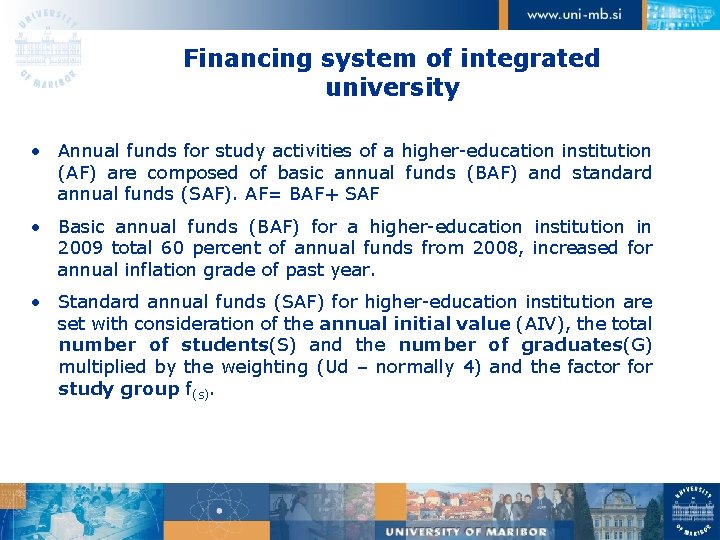 Financing system of integrated university • Annual funds for study activities of a higher-education