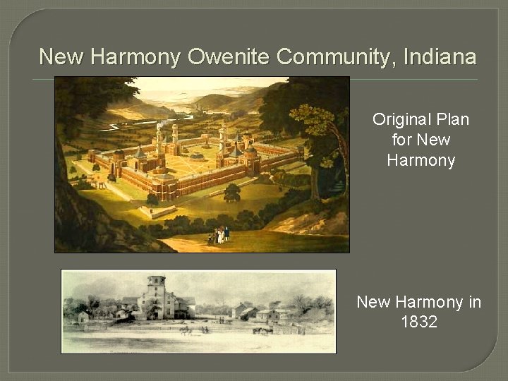 New Harmony Owenite Community, Indiana Original Plan for New Harmony in 1832 