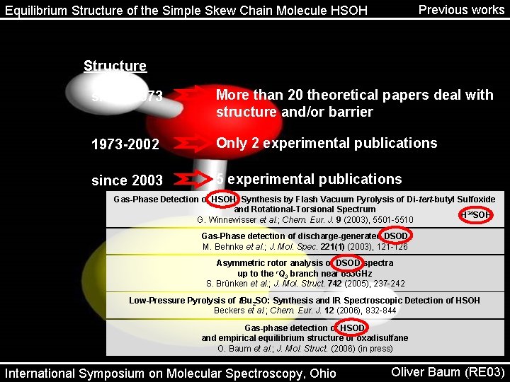 Previous works Equilibrium Structure of the Simple Skew Chain Molecule HSOH Structure since 1973