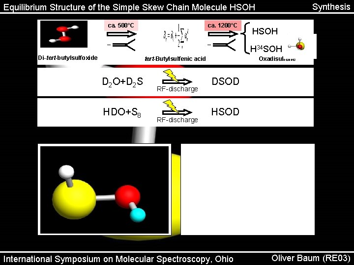 Synthesis Equilibrium Structure of the Simple Skew Chain Molecule HSOH ca. 500°C ca. 1200°C