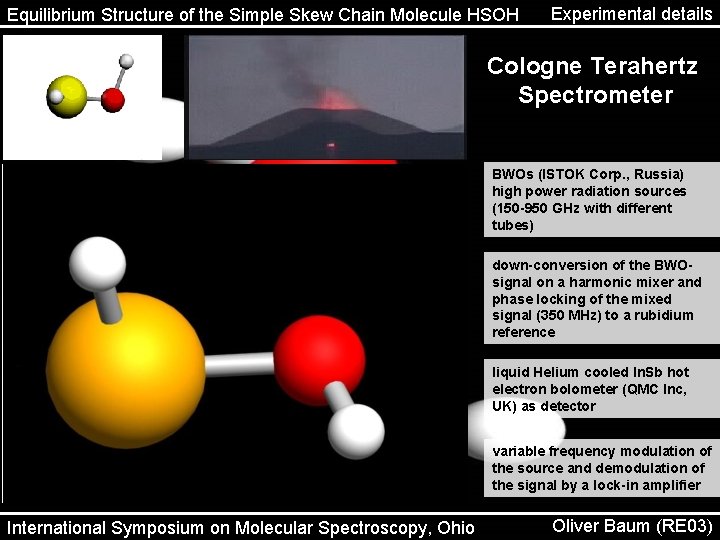 Equilibrium Structure of the Simple Skew Chain Molecule HSOH Experimental details Cologne Terahertz Spectrometer