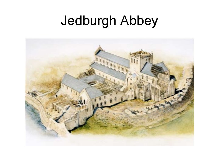 Jedburgh Abbey 