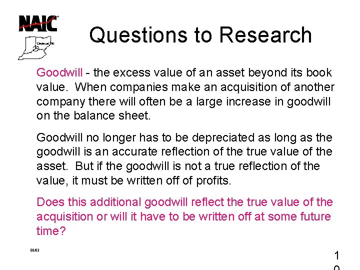 Questions to Research Goodwill - the excess value of an asset beyond its book