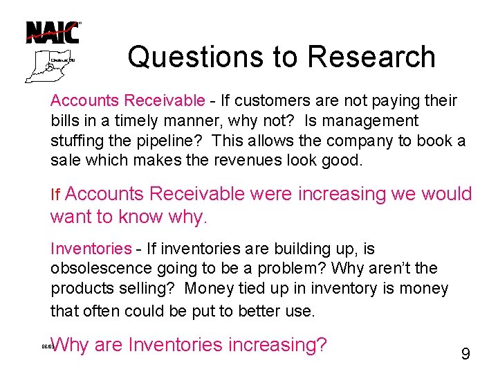 Questions to Research Accounts Receivable - If customers are not paying their bills in