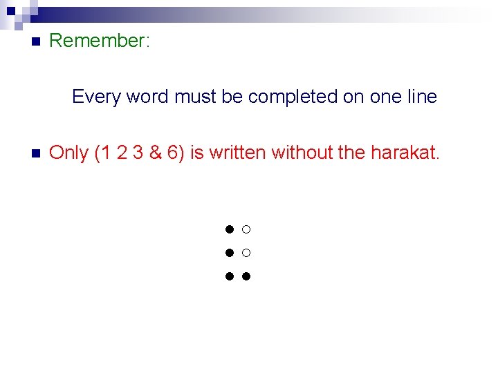 n Remember: Every word must be completed on one line n Only (1 2