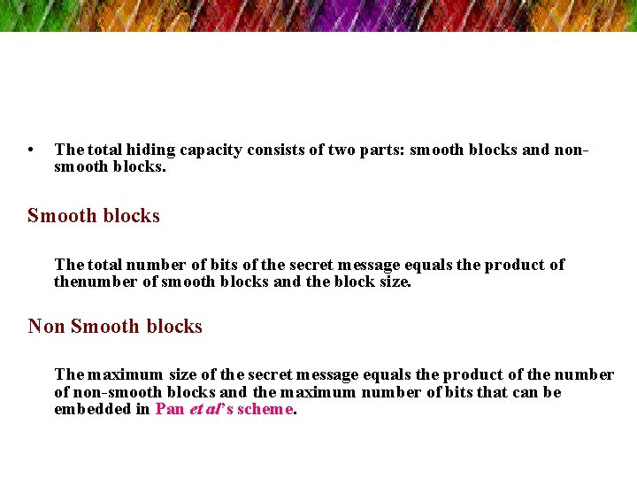  • The total hiding capacity consists of two parts: smooth blocks and nonsmooth