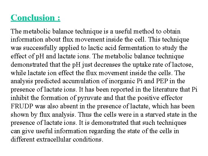 Conclusion : The metabolic balance technique is a useful method to obtain information about