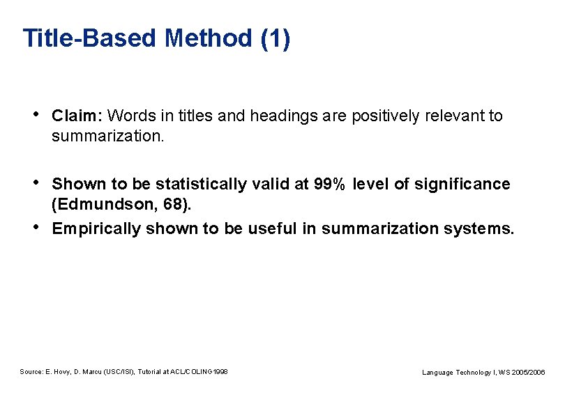 Title-Based Method (1) • Claim: Words in titles and headings are positively relevant to