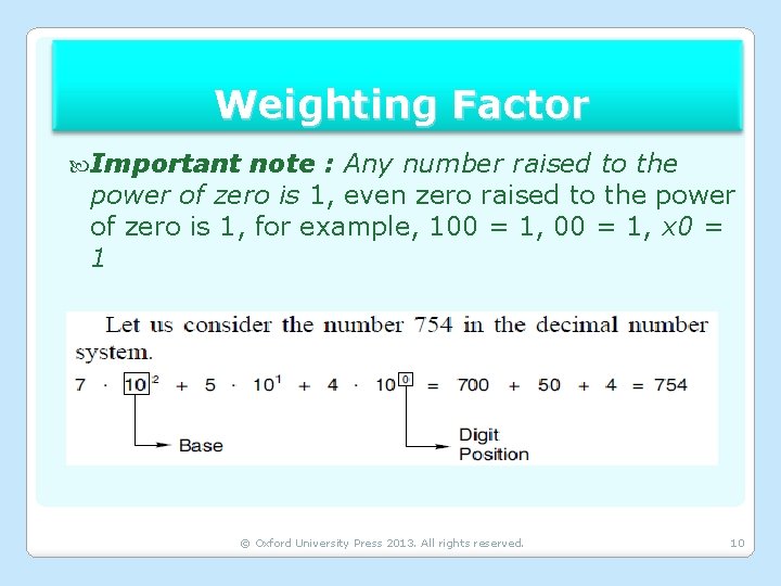 Weighting Factor Important note : Any number raised to the power of zero is