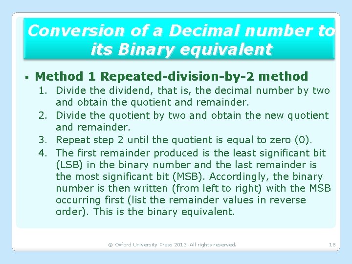 Conversion of a Decimal number to its Binary equivalent § Method 1 Repeated-division-by-2 method