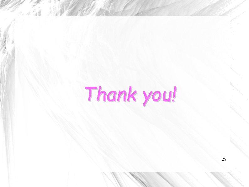 Thank you! 25 
