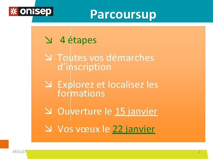 Parcoursup ↘ 4 étapes æ Toutes vos démarches d’inscription æ Explorez et localisez les