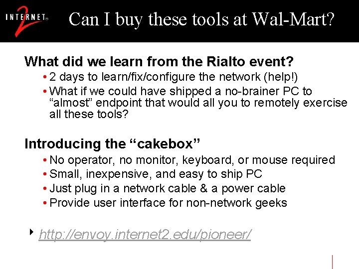 Can I buy these tools at Wal-Mart? What did we learn from the Rialto